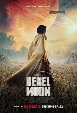 月球叛军 Rebel Moon[预告片]海报