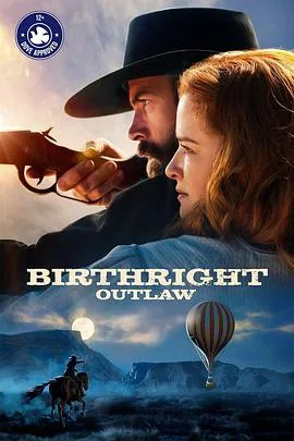亡命之徒 Birthright Outlaw海报